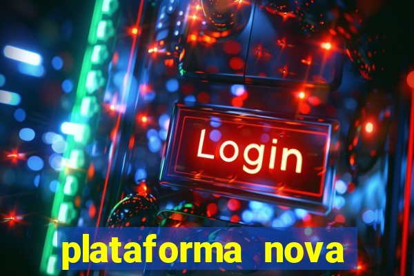 plataforma nova pagando bet